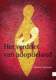 Het verdriet van adoptieland, Marleen Adriaens