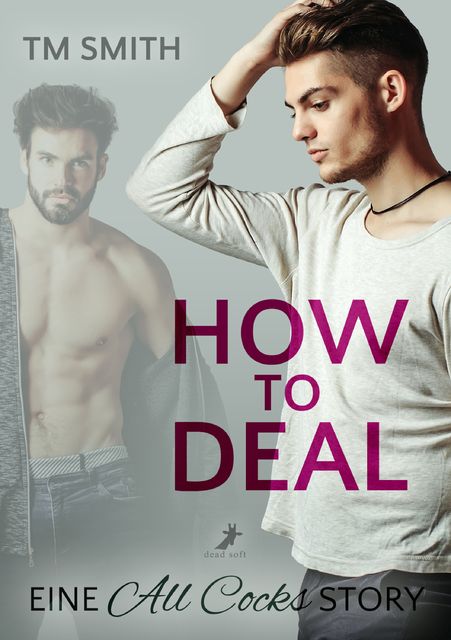 How to Deal, TM Smith