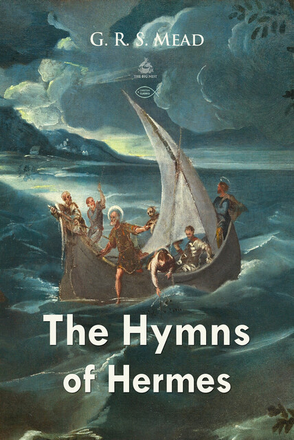 The Hymns of Hermes, G.R. S Mead