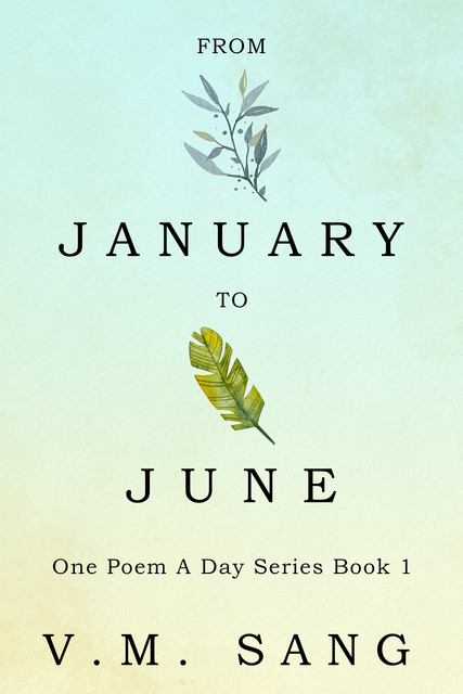 From January to June, V.M. Sang