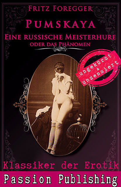 Klassiker der Erotik 57: PUMSKAJA, Fritz Foregger