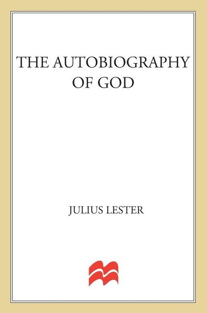 The Autobiography of God, Julius Lester