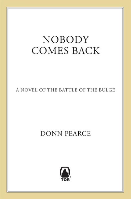 Nobody Comes Back, Donn Pearce