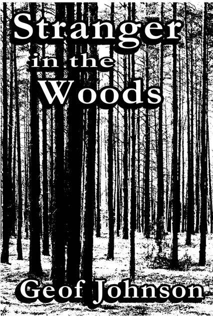 Stranger in the Woods, Geof Johnson