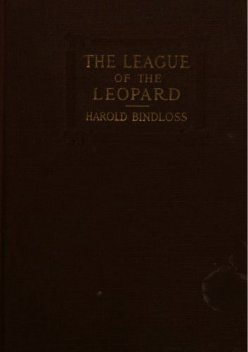The League of the Leopard, Harold Bindloss