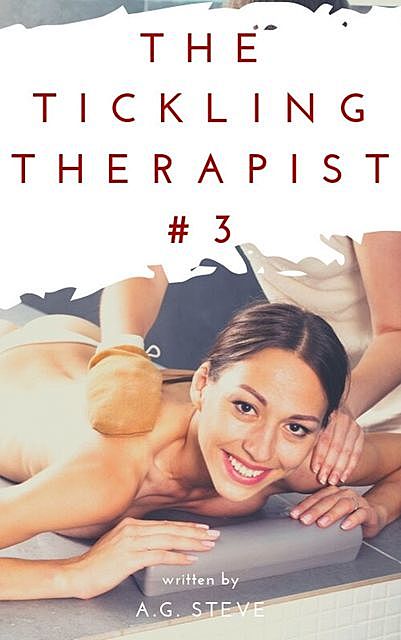 The Tickling Therapist, A. G Steve