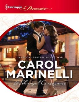 A Shameful Consequence, Carol Marinelli