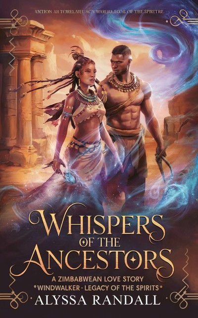 Whispers of the Ancestors, Alyssa Randall