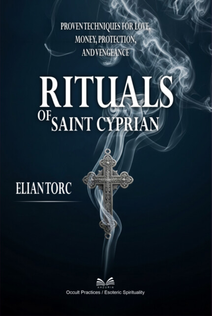Rituals Of Saint Cyprian, Elian Torc, Luiz Santos