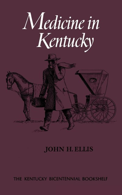 Medicine in Kentucky, John Ellis
