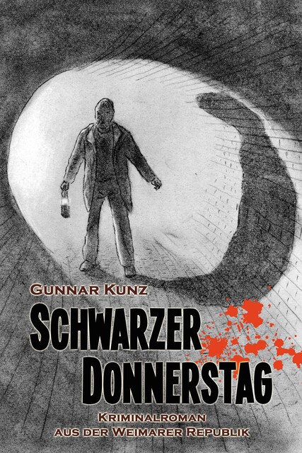 Schwarzer Donnerstag, Gunnar Kunz