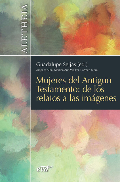 Mujeres del Antiguo Testamento, Guadalupe Seijas de los Ríos-Zarzosa