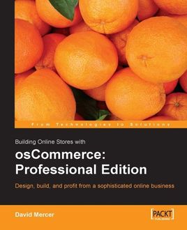 Building Online Stores with osCommerce: Professional Edition, David Mercer