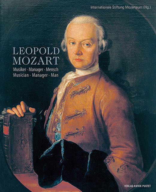 Leopold Mozart, Internationale Stiftung Mozarteum