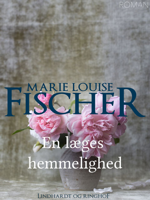 En læges hemmelighed, Marie Louise Fischer
