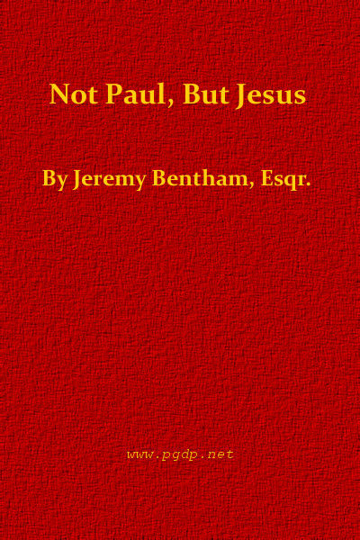 Not Paul, But Jesus, Jeremy Bentham