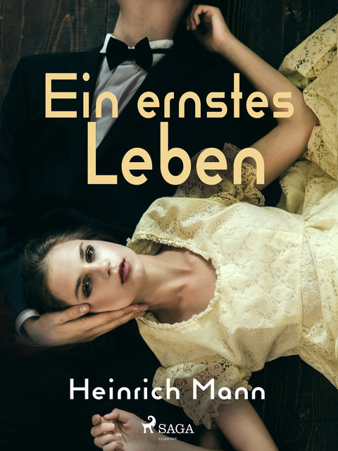 Ein ernstes Leben, Heinrich Mann