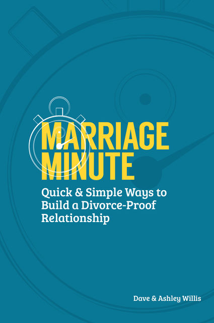 Marriage Minute, Dave Willis, Ashley Willis