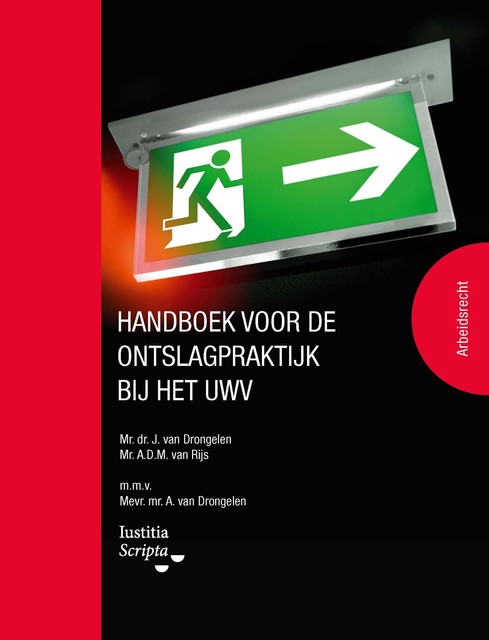 Handboek voor de ontslagpraktijk bij het UWV, André van Rijs, Harry van Drongelen