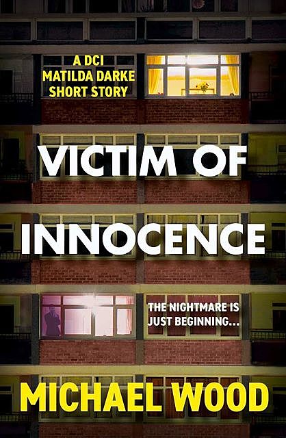Victim of Innocence, Michael Wood