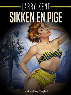 Sikken en pige, Larry Kent