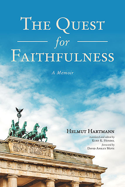 The Quest for Faithfulness, Helmut Hartmann