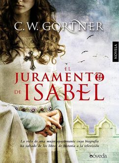 El Juramento De Isabel, C.W. Gortner
