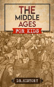The Middle Ages, History