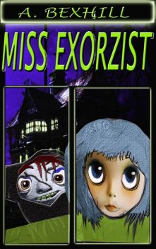 Miss Exorzist, Ann Bexhill