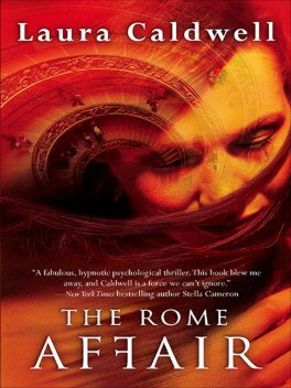 The Rome Affair, Laura Caldwell