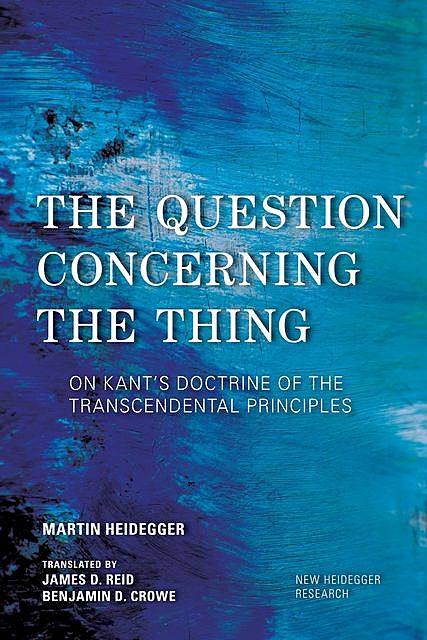 The Question Concerning the Thing, Martin Heidegger
