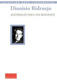 Materiales para una biografía, Dionisio Ridruejo