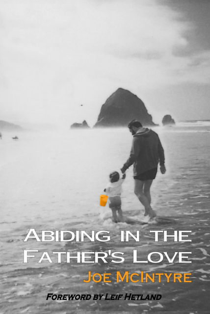 Abiding in the Father's Love, Joe McIntyre