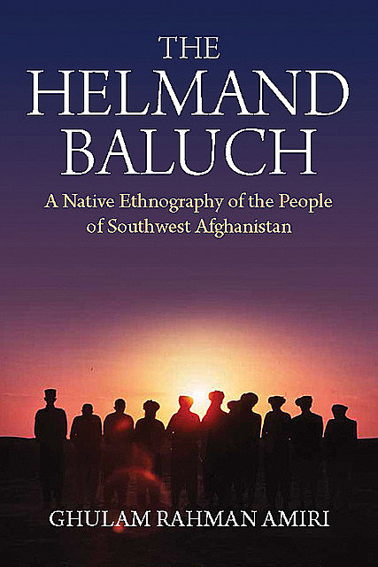 The Helmand Baluch, Ghulam Rahman Amiri