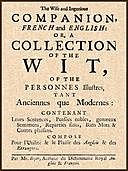 The Wise and Ingenious Companion, French and English; Abel Boyer, 1667–1729 or, A Collection of the Wit of the Illustrious Persons, Both Ancient and Modern, Abel Boyer