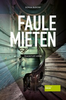 Faule Mieten, Sonja Rudorf