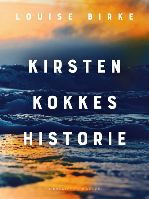 Kirsten Kokkes historie, Louise Birke