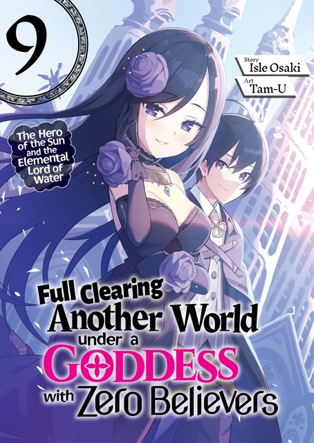 Full Clearing Another World under a Goddess with Zero Believers: Volume 9, Isle Osaki