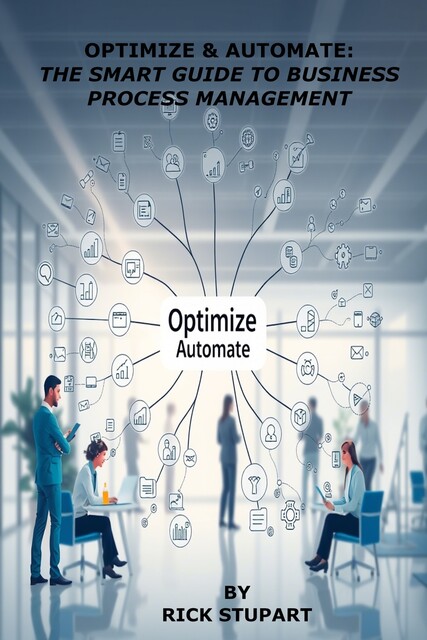 Optimize & Automate, Rick Stupart