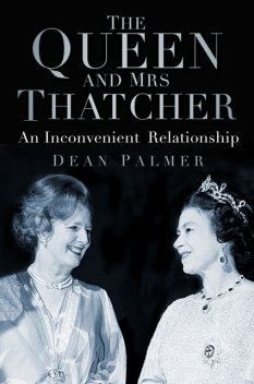 The Queen and Mrs Thatcher, Dean Palmer
