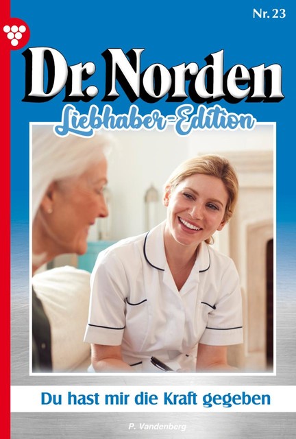 Dr. Norden Classic 23 – Arztroman, Patricia Vandenberg