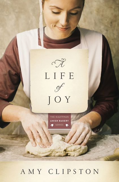 A Life of Joy, Amy Clipston