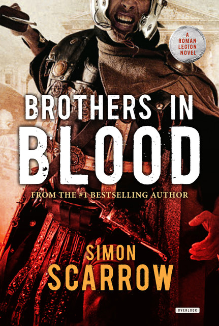 Brothers in Blood, Simon Scarrow