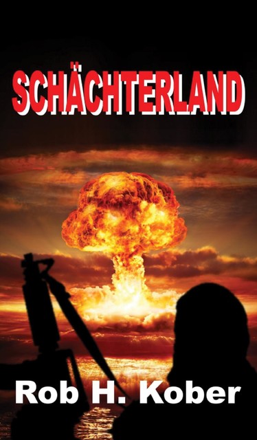 Schächterland, Rob H. Kober