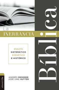 La inerrancia bíblica, Andrés Messmer, Jose Uwe Hutter