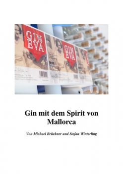 Gin mit dem Spirit von Mallorca, Michael Brueckner