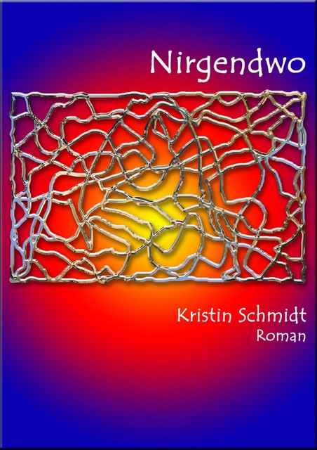 Nirgendwo, Kristin Schmidt