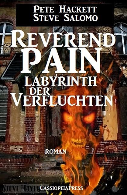 Steve Salomo – Reverend Pain: Labyrinth der Verfluchten, Steve Salomo, Pete Hackett
