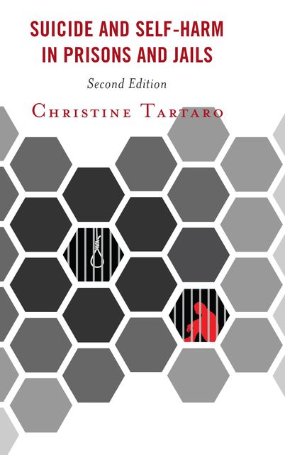 Suicide and Self-Harm in Prisons and Jails, Christine Tartaro