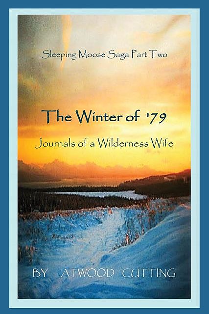 The Winter of '79, Atwood Cutting